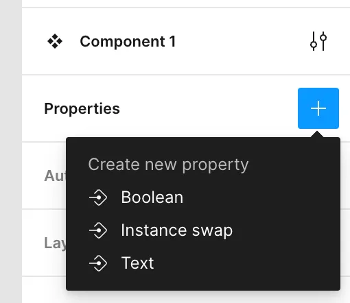 This is what Figma shows you when you click “+” in Properties pane.