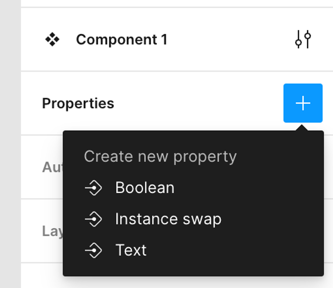 This is what Figma shows you when you click “+” in Properties pane.